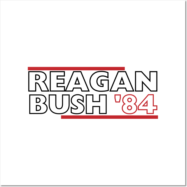 Reagan Bush '84. Funny Phrase, Presidential Campaign 1984 Wall Art by JK Mercha